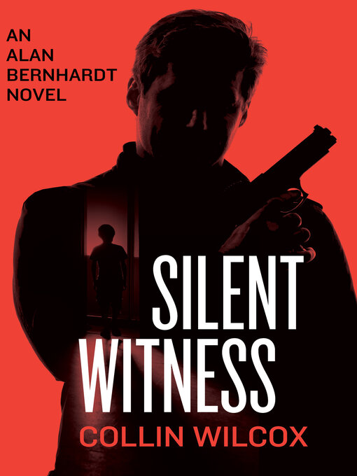 Title details for Silent Witness by Collin  Wilcox - Available